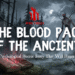The Blood Pact of the Ancients