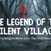 Silent village horror story