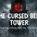 The Cursed Bell Tower – Terrifying Horror Story
